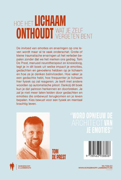 HOE HET LICHAAM ONTHOUDT WAT JE ZELF VERGETEN BENT - Tom De Presst