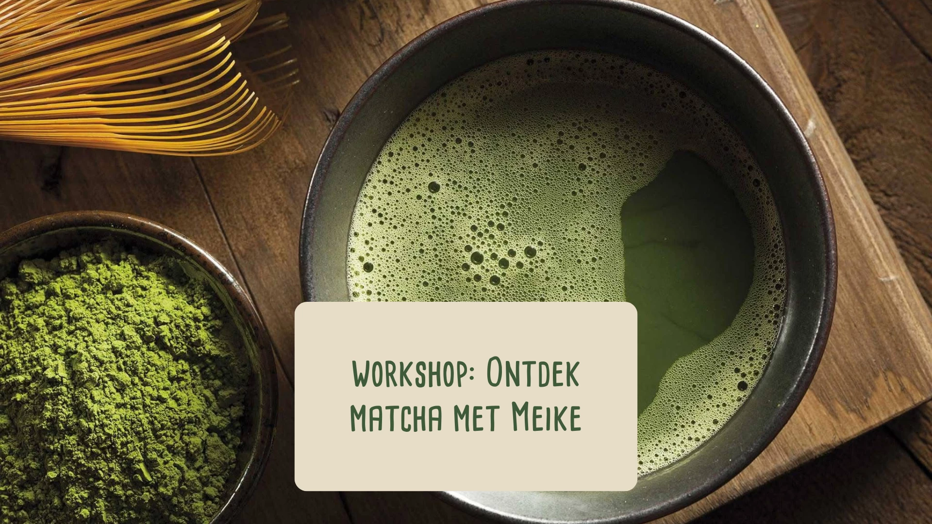 Workshop Matcha